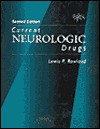 Current Neurologic Drugs - Lewis P. Rowland