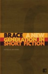 Brace: A New Generation in Short Fiction - Jim Hinks, Jim Hinks, Paul de Havilland