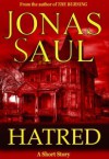 Hatred - Jonas Saul