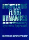 Engineering Fluid Dynamics: An Interdisciplinary Systems Approach - Clement Kleinstreuer