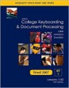 Gregg College Keyboarding & Document Processing Word 2007 Update, Kit 1, Lessons 1-60 - Scot Ober, Arlene Zimmerly, Jack E. Johnson