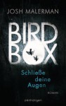 Bird Box - Schließe deine Augen - Josh Malerman