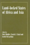 Land-Locked States of Africa and Asia - Dick Hodder, Keith McLachlan, Sarah J. Lloyd