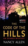 The Code of the Hills: An Ozarks Mystery - Nancy Allen