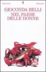 Nel paese delle donne (Brossura) - Gioconda Belli