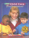 The Child Care Professional, Student Text - Karen Stephens