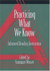 Practicing What We Know: Informed Reading Instruction - Constance Weaver