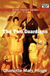 The Two Guardians - Charlotte Mary Yonge