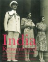 India Remembered: A Personal Account of the Mountbattens During the Transfer of Power - Pamela Mountbatten, India Hicks