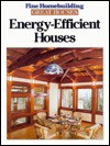 Energy Efficient Houses - Fine Homebuilding Magazine, Fine Homebuilding Magazine