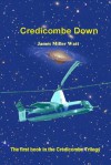 Credicombe Down (Credicombe Trilogy) - James Watt