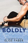 Boldly (Breakers Hockey) - Elise Faber