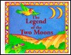 The Legend of the Two Moons - Francisco X. Mora