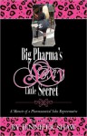 Big Pharma's Sexy Little Secret - Jennifer Shaw