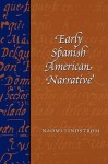 Early Spanish American Narrative - Naomi Lindstrom