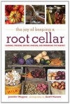 The Joy of Keeping a Root Cellar - Megyesi, Geoff Hansen