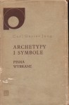 Archetypy i Symbole - C.G. Jung, Jerzy Prokopiuk