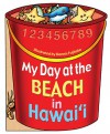 My Day at the Beach in Hawaii - Dennis Fujitake