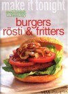 Burgers, Rosti And Fritters ("Australian Women's Weekly" Home Library) - Susan Tomnay