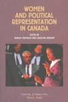 Women and Political Representation in Canada - Manon Tremblay, Caroline Andrew