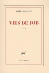 Vies De Job - Pierre Assouline