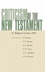 Criticism of the New Testament: St. Margaret's Lectures, 1902 - F.C. Burkitt, A.C. Headlam, Frederic G. Kenyon