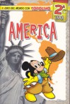 Il giro del mondo con Topolino n. 2: America - Walt Disney Company