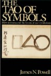 The Tao of Symbols - James N. Powell, Jim Powell, James Powells