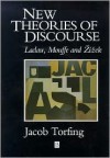 New Theories of Discourse - Jacob Torfing