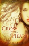 Cross My Heart (The Red Sector Chronicles) - Krystle Jones