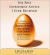 The Best Investment Advice I Ever Received - Liz Claman, Staci Snell, Jason Singer