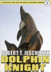 Dolphin Knight - Robert Jeschonek