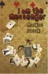 I Am the Messenger - Markus Zusak