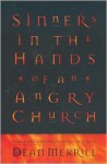 Sinners in the Hands of an Angry Church - Dean Merrill