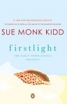 Firstlight: The Early Inspirational Writings of Sue Monk Kidd - Sue Monk Kidd