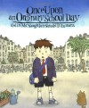 Once Upon an Ordinary School Day - Colin McNaughton, Satoshi Kitamura