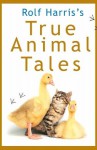 Rolf Harris's True Animal Tales - Rolf Harris