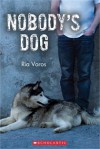 Nobody's Dog - Ria Voros