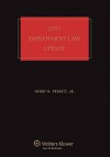 Employment Law Update, 2011 Edition - Henry H. Perritt Jr.