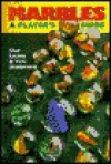 Marbles: A Player's Guide - Shar Levine, Vicki Scudamore