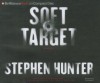 Soft Target - Stephen Hunter