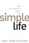 Simple Life - Thom S. Rainer, Art Rainer