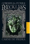 Carne de Piedra (Reckless, #1) - Cornelia Funke