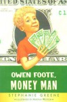 Owen Foote, Money Man - Stephanie Greene, Martha Weston