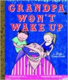 Grandpa Won't Wake Up - Simon Max Hill, Shannon Wheeler
