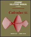 Student Solutions Manual to Accompany Calculus: One and Several Variables - Robert Ellis, Denny Gulick