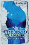 Nice Weekend for a Murder (A Mallory Mystery) - Max Allan Collins