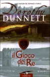 Il gioco dei Re (Le cronache di Lymond, #1) - Dorothy Dunnett