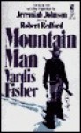 Mountain Man: Mountain Man - Vardis Fisher