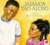 Jamaica Tag-along - Juanita Havill, Anne Sibley O'Brien